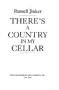 There's a Country In My Cellar:
