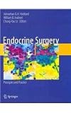 Endocrine Surgery: Principles and Practice (Springer Specialist Surgery Series)