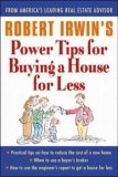 Robert Irwin's Power Tips for Buying a House for Less