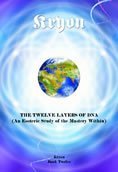 The Twelve Layers of DNA (Kryon Book 12) (Kryon, Volume 12)