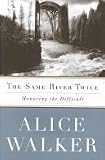 The Same River Twice: A Memoir