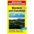 Wandern und Einkehren, Band 4, Naturpark S�dschwarzwald: Breisgau, Kaiserstuhl, Markgr�flerland, Feldberg, Herzogenhorn, Belchen, Schauinsland,... 70 herrliche Touren. Ausgew�hlte Einkehrtipps