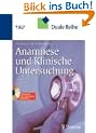 Anamnese und Klinische Untersuchung. Mit CD-ROM