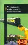 VENTAJAS DE VIAJAR EN TREN - PREMIO ANDALUCIA (Alfaguara Literaturas)