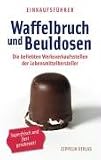 Waffelbruch und Beuldosen: Die beliebten Werksverkaufsstellen der Lebensmittelhersteller
