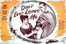 Dont Ever Leave Me [VHS]