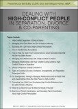 Dealing with High-Conflict People in Separation Divorce & Co-Parenting