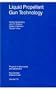 Liquid Propellant Gun Technology (Progress in Astronautics and Aeronautics)