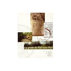 La grotte de Pair-non-Pair : A Prignac-et-Marcamps (Gironde)