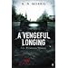 A Vengeful Longing