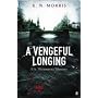 A Vengeful Longing