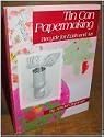 Tin Can Papermaking: Recycle for Earth and Art