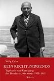 Kein Recht, nirgends: Tagebuch vom Untergang des Breslauer Judentums 1933-1941: 2 Bde. - Willy Cohn