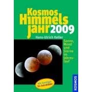 Kosmos Himmelsjahr 2009: Sonne, Mond und Sterne im Jahreslauf
