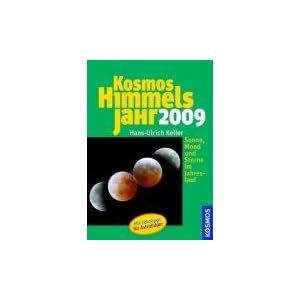 Kosmos Himmelsjahr 2009: Sonne, Mond und Sterne im Jahreslauf