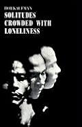 Solitudes Crowded With Loneliness