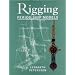 The Rigging of Period Ship Models: A Step-by-step Guide to the Intricacies of Square-rig