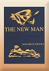 The New Man - An Interpretation of Some Parables and Miracles of Christ