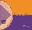 Trauer erschließen. Eine Tafel der Gezeiten