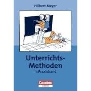 UnterrichtsMethoden: UnterrichtsMethoden, 2 Bde., Bd.2, Praxisband (Taschenbuch)