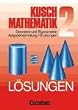Kusch: Mathematik - Aktuelle Ausgabe: Mathematik, Neuausgabe, Bd.2, Geometrie und Trigonometrie