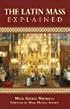 The Latin Mass Explained