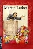 Martin Luther - Elke Junker; Stefan Horst
