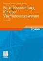 Formelsammlung f&uuml;r das Vermessungswesen