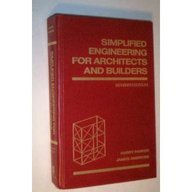Simplified Engineering for Architects and Builders (Parker/Ambrose Series of Simplified Design Guides)