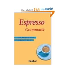 Espresso Grammatik: Zum Nachschlagen zu Band 1 bis 3