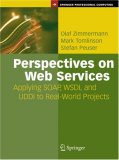 Perspectives on Web Services: Applying SOAP, WSDL and UDDI to Real-World Projects (Springer Professional Computing)