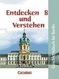 Produkt-Bild: Entdecken und Verstehen - Sekundarstufe I - Berlin - Bisherige Ausgabe: 8. Schuljahr - Vom Absolutismus bis zur industriellen Revolution: Sch&uuml;lerbuch: Geschichtsbuch