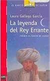 La leyenda del rey errante/ The Legend of The Wandering King (El Barco De Vapor)