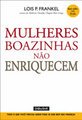 Mulheres Boazinhas Nao Enriquecem