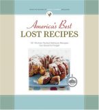 Americas Best Lost Recipes: More than 150 heirloom recipes too good to forget