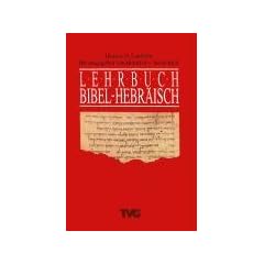 Lehrbuch Bibel-Hebr�isch. (Lernmaterialien)