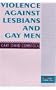 Violence Against Lesbians and Gay Men