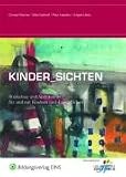 Kinder_Sichten: St�dtebau und Architektur f�r und mit Kindern und Jugendlichen - Christa Reicher