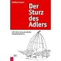 Der Sturz des Adlers: 120 Jahre �sterreichische Sozialdemokratie