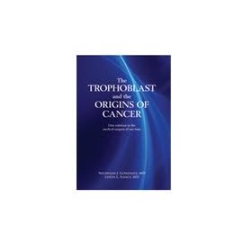 Click here to buy Nutricology  Allergy Research Group The Trophoblast and the Origins of Cancer, 1... by Nutricology  Allergy Research Group.