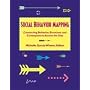 Social Behavior Mapping - Connecting Behavior, Emotions and Consequences Across the Day