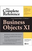 BusinessObjects XI (Release 2): The Complete Reference