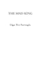 The Mad King