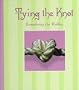 Tying the Knot : Remembering Our Wedding