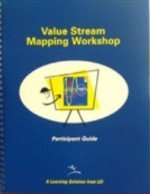 VSM Participant Guide for Training to See: A Value Stream Mapping Workshop