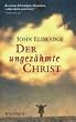 Der ungez�hmte Christ