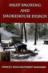  : Meat Smoking And Smokehouse Design [Paperback]