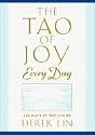 The Tao of Joy Every Day: 365 Days of Tao Living
