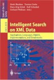 Intelligent Search on XML Data: Applications, Languages, Models, Implementations, and Benchmarks (Lecture Notes in Computer Science)