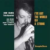 Click here to buy I've Got the World on a String by  John Quartet Mcneil .